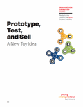 K-12 Entrepreneurship + STEM Curriculum: Prototype, Test & Sell a New Toy Idea