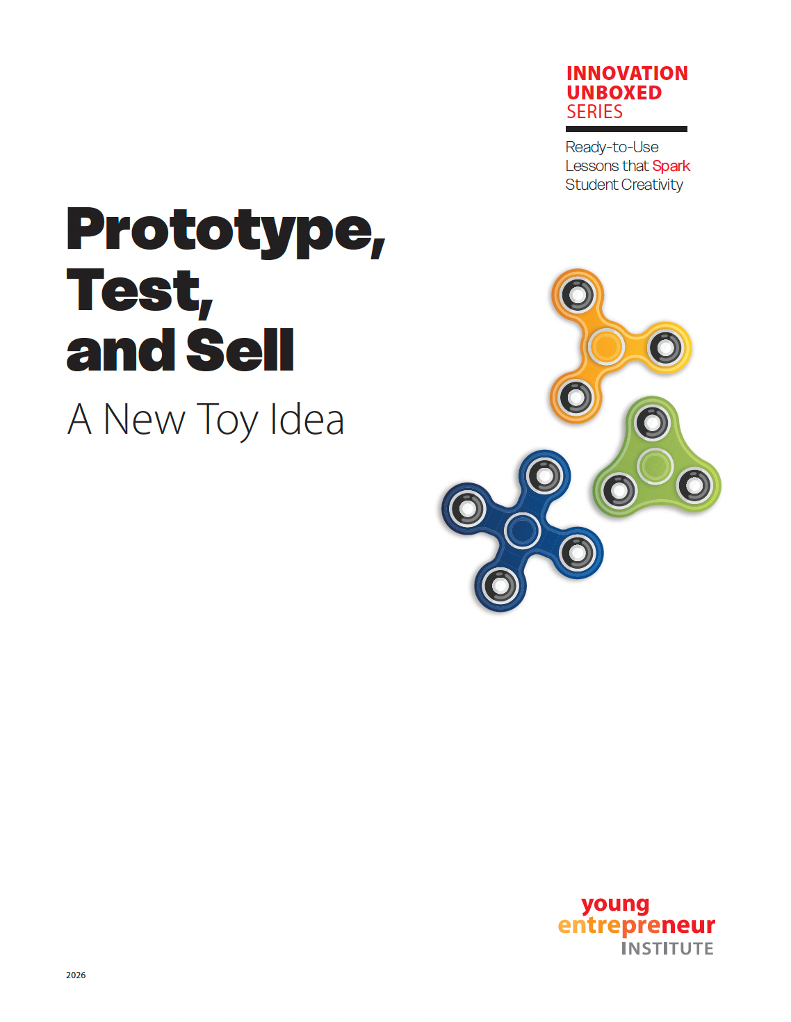 K-12 Entrepreneurship + STEM Curriculum: Prototype, Test & Sell a New Toy Idea